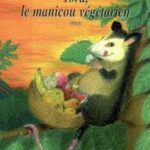 NL Fev25 Biblio Tora le manicou végétarien